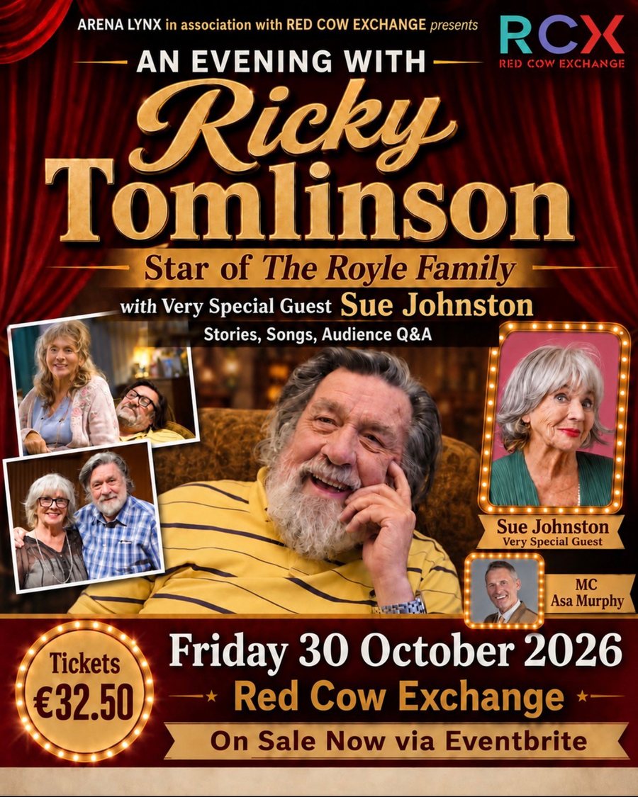 An Evening with Ricky Tomlinson, Star of The Royle Family, with very special guest Sue Johnston. Friday 30 October 2026 at Red Cow Exchange.